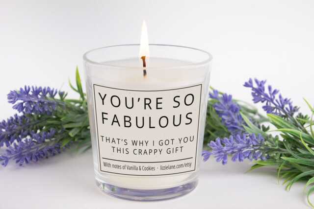 Funny Rude Candle Gift, Birthday Gift For Her, For Wife, Friend, Fun Christmas You're So Fabulous.... Crappy - image 1