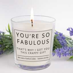 Funny Rude Candle Gift, Birthday Gift For Her, For Wife, Friend, Fun Christmas You're So Fabulous.... Crappy - thumbnail 2