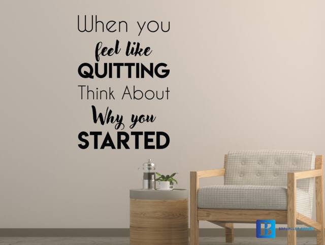 Feel Like Quitting Motivation Matt Vinyl Wall Art Decal Sticker - image 1