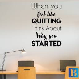Feel Like Quitting Motivation Matt Vinyl Wall Art Decal Sticker - thumbnail 2