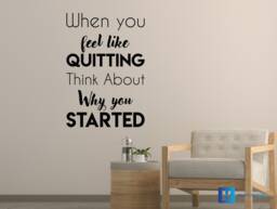 Feel Like Quitting Motivation Matt Vinyl Wall Art Decal Sticker - thumbnail 1