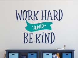 Work Hard & Be Kind Decal, Wall Be Work Decor, Classroom Decor - thumbnail 1