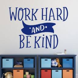 Work Hard & Be Kind Decal, Wall Be Work Decor, Classroom Decor - thumbnail 2