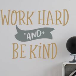 Work Hard & Be Kind Decal, Wall Be Work Decor, Classroom Decor - thumbnail 3