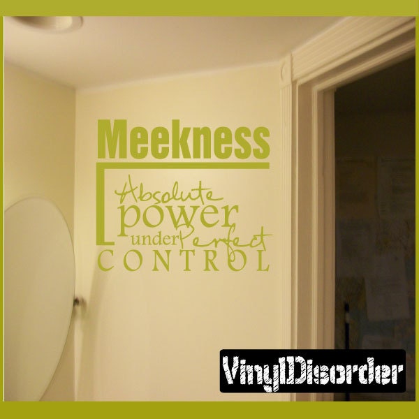Meekness Absolute Power Under Perfect Control - Vinyl Wall Decal Quotes Sticker In010Meeknessiiiet - image 1