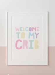 Welcome To My Crib Print, Girls Nursery Decor, Bedroom Wall Art, Picture, Baby Girl - thumbnail 1