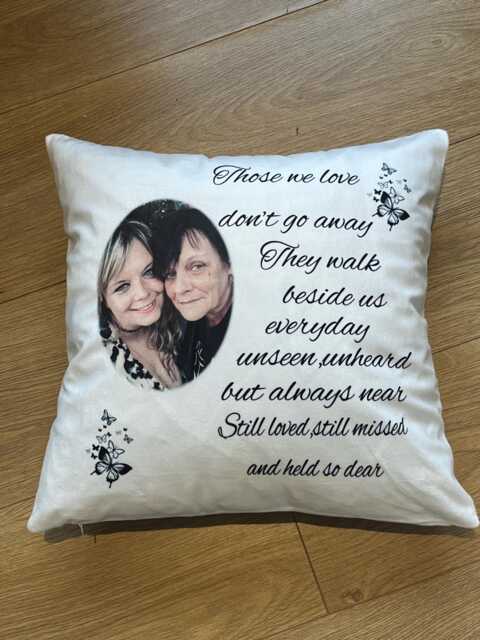 Personalised Photo Memorial Cushion , Loved One , Those We Love, Keepsake Home Decor