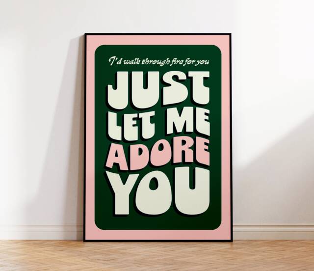 Adore You Inspired Lyrics Print - Art Wall Unframed Decor Bold Colours Typographic A3 A4 A5 Graphic Poster - image 1