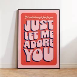 Adore You Inspired Lyrics Print - Art Wall Unframed Decor Bold Colours Typographic A3 A4 A5 Graphic Poster - thumbnail 2