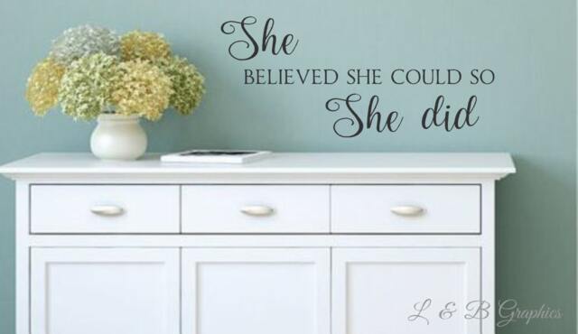 She Believed She Could So Did - Vinyl Wall Decal - Quote - Poetry - Nursery Decor - Girls Bedroom Art - Quotes - image 1