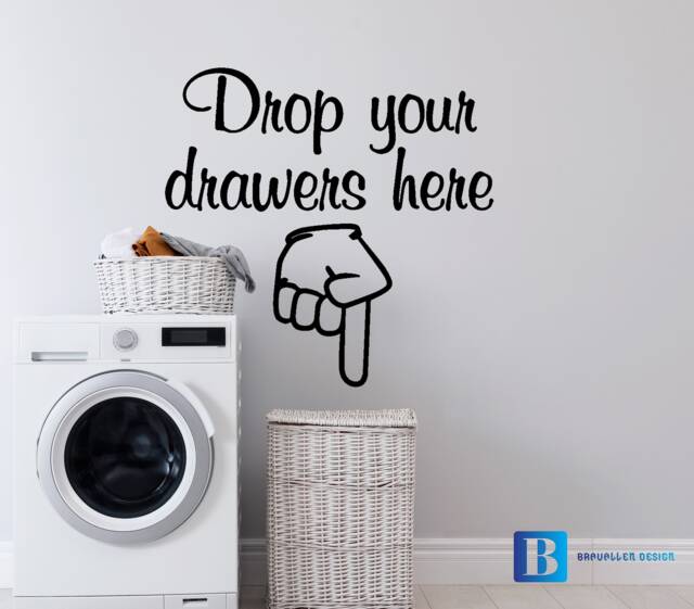 Drop Your Drawers Here Funny Laundry Room Home Wall Art Vinyl Decal Sticker - image 1