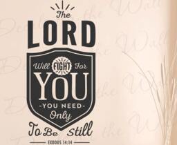 The Lord Will Fight For You Need Only To Be Still Exodus 1414 Prayer Confidence Inspirational God Bible Vinyl Wall Art Decal T25 - thumbnail 1