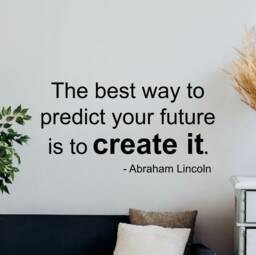 Abraham Lincoln Quote Wall Decal The Best Way To Predict Your Future Is Create It Poster Vinyl Sticker Office Decor Art Print G290 - thumbnail 1