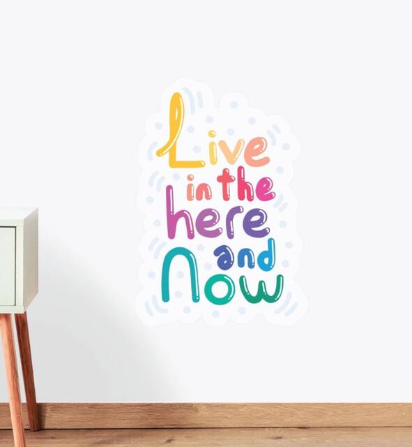 Live in The Here & Now Wall Sticker Decal - Quotes, Decals, Words, Inspiration, Decor, Family