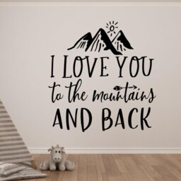 Mountain Wall Decal Nursery, Nursery Decor, Decal, I Love You To The Mountains & Back - thumbnail 2