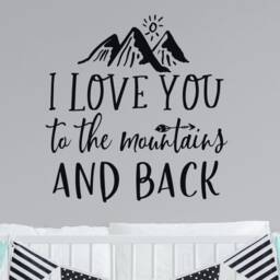 Mountain Wall Decal Nursery, Nursery Decor, Decal, I Love You To The Mountains & Back - thumbnail 3