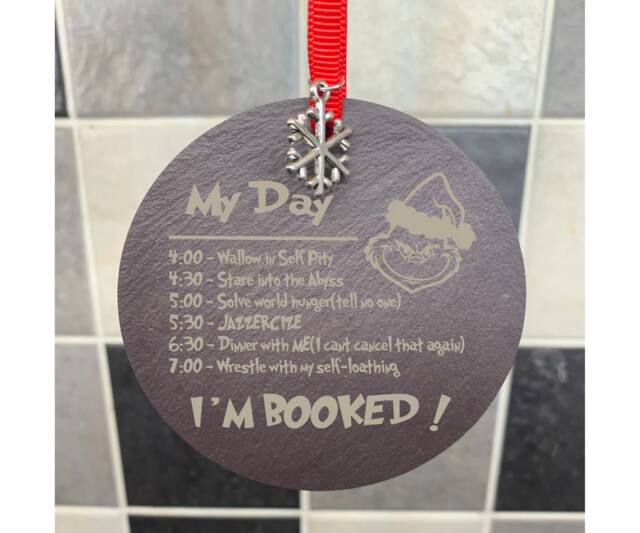 The Grinch Quote My Day - I'm Booked Christmas Tree Bauble Decorations Natural Slate - image 1