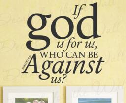 If God Is For Us Who Can Be Against Us? Romans 831 Inspirational Strength Bible Jesus Christian Religious Wall Decal Vinyl Art T12 - thumbnail 1