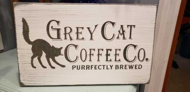 Grey Cat Coffee Company Wood Sign Distressed Rustic Farmhouse Decor Primitive Kitchen Wall Hanging Purrfectly Brewed - image 1