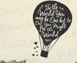 To The World You May Be One But Might - Love Marriage Wife Husband Bedroom Family Vinyl Decal Wall Decor Lett M05B - thumbnail 1