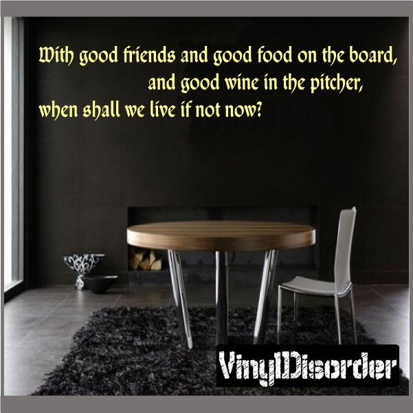With Good Friends & Food On The Board, Wine in - Vinyl Wall Decal Quotes Sticker Winecellarquotes22Et - image 1