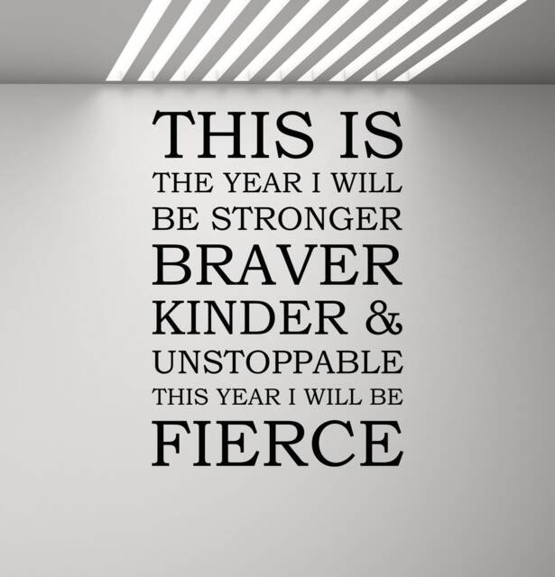 This Is The Year I Will Be Stronger Braver Fierce Wall Decal Poster Office Quote Sign Gift Vinyl Sticker Classroom Decor Art Print G864 - image 1