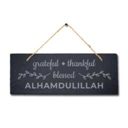 Grateful Thankful Blessed Laser Engraved Islamic Wall Hanging Slate Plaque Sign - thumbnail 3