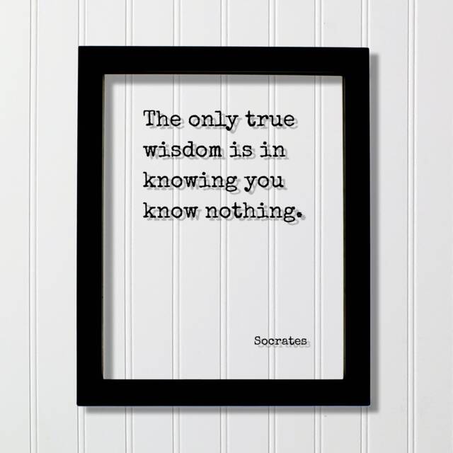 Socrates - Floating Quote The Only True Wisdom Is in Knowing You Know Nothing Art Print Philosophy Gift For Philosopher Teacher Academic - image 1