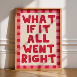 What If It All Went Right Print, Kitchen, Typography, New Home, Gallery Wall, Stripes, Bold Bright Funky, Pink Red, Posters, Positive Quotes - thumbnail 1