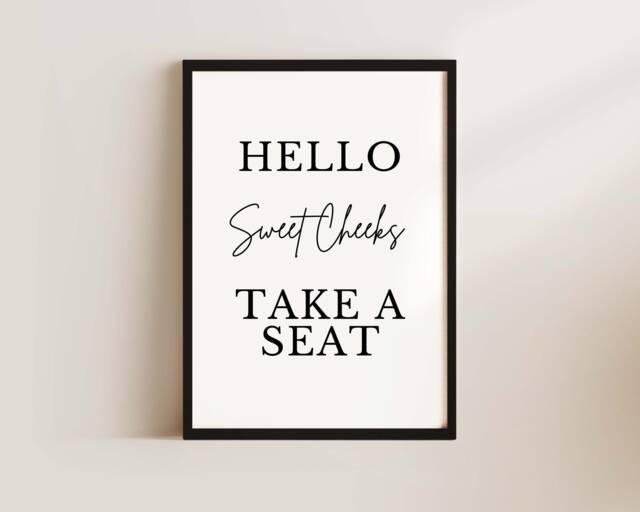 Bathroom Prints Hello Sweet Cheeks Take A Seat - Decor Wall Art Signs Quote Framed Print Funny - image 1