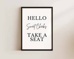 Bathroom Prints Hello Sweet Cheeks Take A Seat - Decor Wall Art Signs Quote Framed Print Funny - thumbnail 1