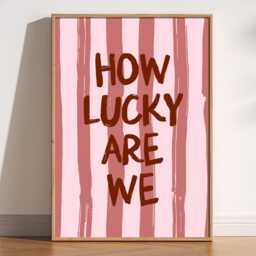 How Lucky Are We Print, Typography Wall Art, Retro Striped Poster, Cute Aesthetic Positive Quote, Romantic Bedroom Decor, Playful Art Print - thumbnail 1