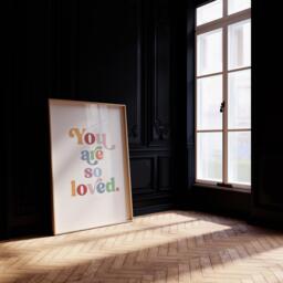 You Are So Loved, Nursery Print, Kids Bedroom, Girl, Boy, Playroom, Unframed, A1/A2/A3/A4/A5, Quote Typography Print - thumbnail 1