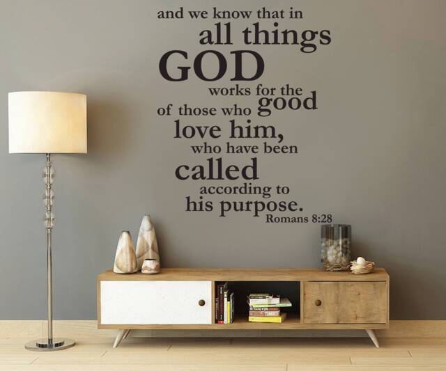 "Vinyl Wall Art Decal - Romans 828 ""And We Know That in All Things God Works For The Good Of Those Who Love Him..." - image 1