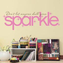 Don't Let Anyone Dull Your Sparkle Decal - Girl Wall Art