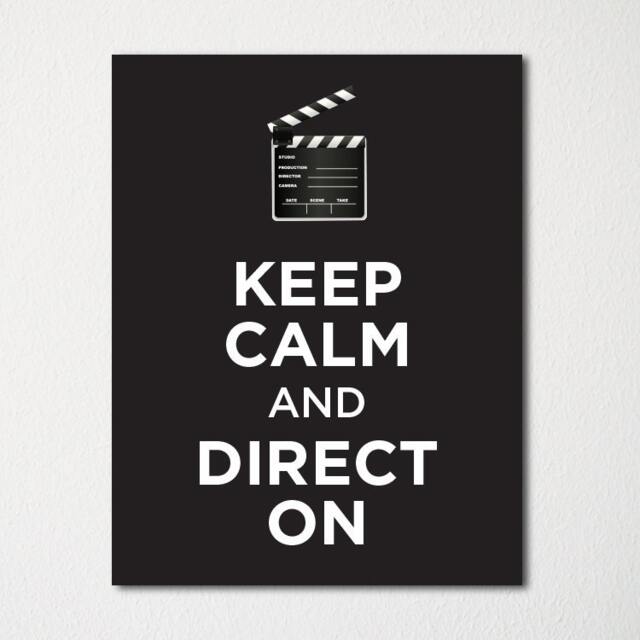 Keep Calm & Direct On - Fine Art Print Choice Of Color Purchase 3 Receive 1 Free - image 1