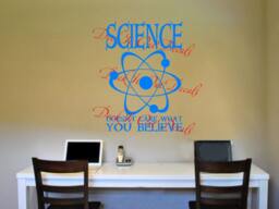 Science Doesn't Care What You Believe With Atom Graphic Vinyl Decal For Car, Computer, Home Or Office ....e00259 - thumbnail 1