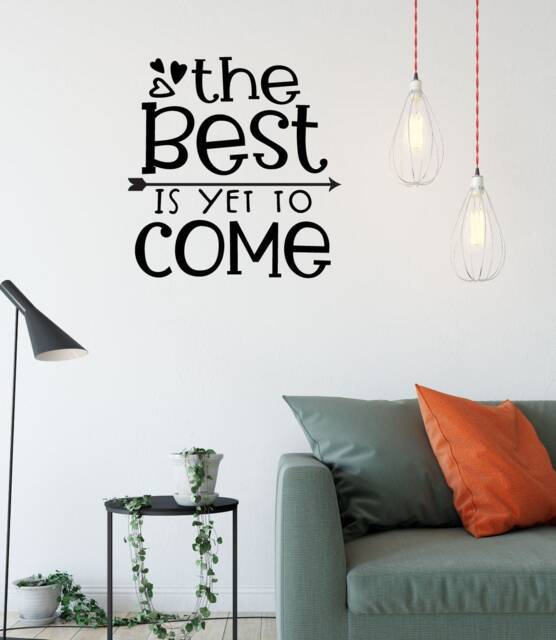 The Best Is Yet To Come Positive Wall Sticker Quote - image 1