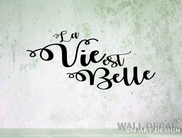 La Vie Est Belle Vinyl Decal - French Quote Wall Positive in French Wall Decor Saying Vinyl Sticker Lettering - image 1