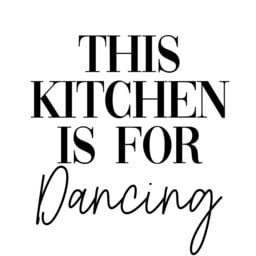 This Kitchen Is For Dancing Poster, Print, Utility Wall Decor, Quote Wall Art, Family Homely Art Simple Decor - thumbnail 2