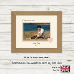 Dad Photo Frame A Daughters First Love Is Her Gift For Father's Day Landscape 571F Or Portrait 887F - thumbnail 1
