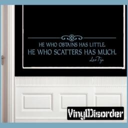 He Who Obtains Has Little He Scatters Much - Vinyl Wall Decal Quotes Sticker In035Hewhoiiiet - thumbnail 1