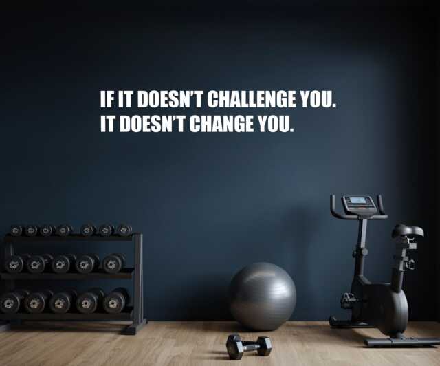 If It Doesn't Challenge You. It Change Wall Decal Vinyl Sticker For Gym, Classroom, Physical Therapy, Business Office - image 1
