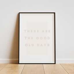 Good Old Days - Pale Pink Poster Cool Print Home Decor, Gallery Wall Art, Bold Typography, Unique Inspirational Quote - thumbnail 2