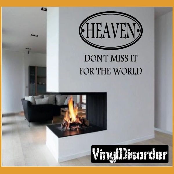 Heaven Don't Miss It For The World - Vinyl Wall Decal Quotes Sticker Tl052Et - image 1