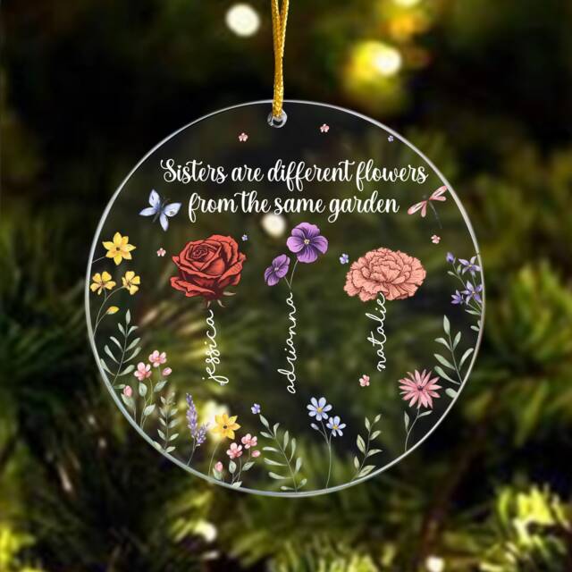 Sisters Are Different Flowers From The Same Garden Christmas Ornament 2024, Custom Birth Month Best Friend Ornament, Besties Friendship Gift - image 1