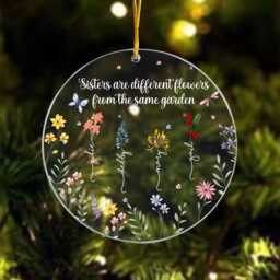 Sisters Are Different Flowers From The Same Garden Christmas Ornament 2024, Custom Birth Month Best Friend Ornament, Besties Friendship Gift - thumbnail 4