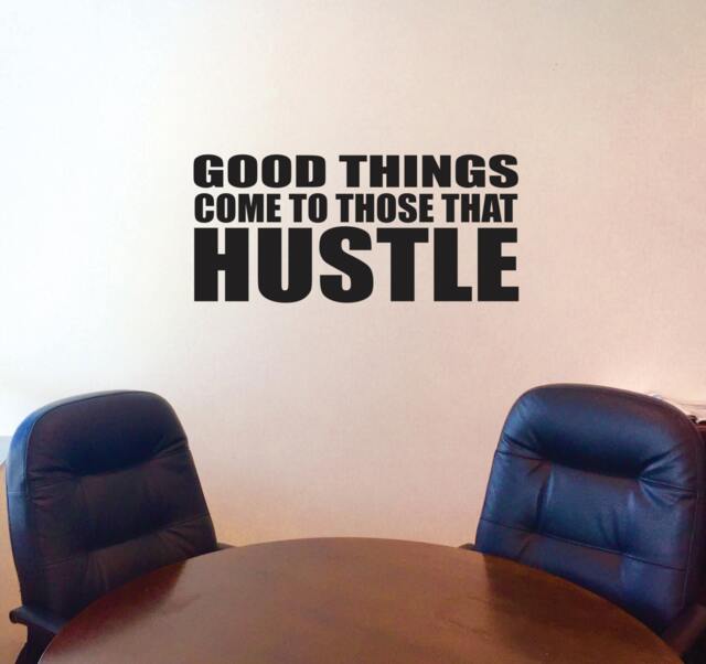 Hustle Quote, Good Things Come To Those That Hustle, Gym Wall Decal, Office Decal - image 1