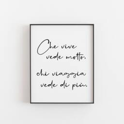 Italian Travel Quote Print - Che Vive Vede Molto Wall Art Wanderlust Poster Saying Lover Gift Minimalist Decor - thumbnail 1