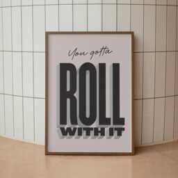 You Gotta Roll With It - Rock N No.2 Quote Lyrics Music A3 A4 A5 Wall Art Poster Print Gift Gig - thumbnail 3